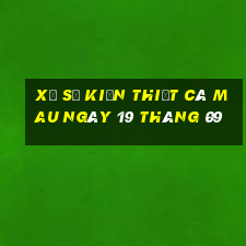 xổ số kiến thiết cà mau ngày 19 tháng 09