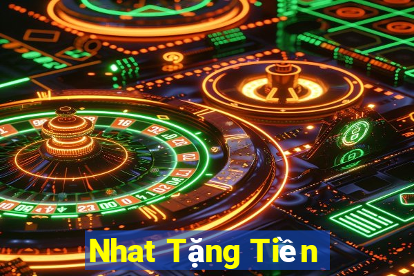 Nhat Tặng Tiền