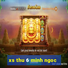 xs thu 6 minh ngoc