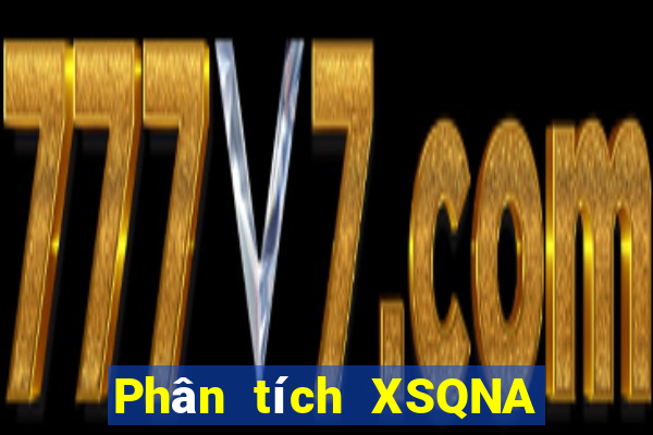 Phân tích XSQNA ngày 12