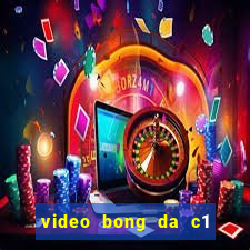 video bong da c1 dem qua