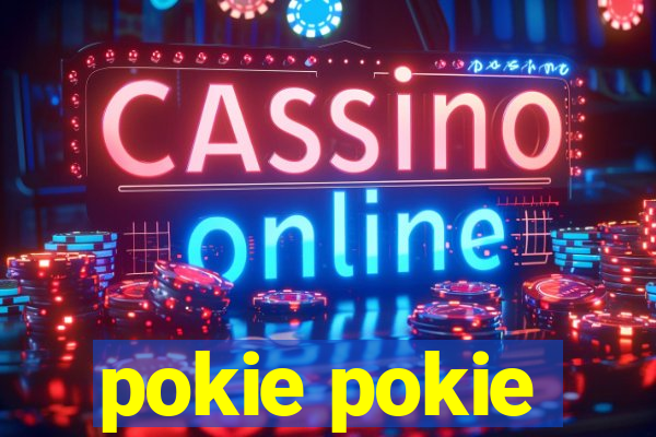 pokie pokie