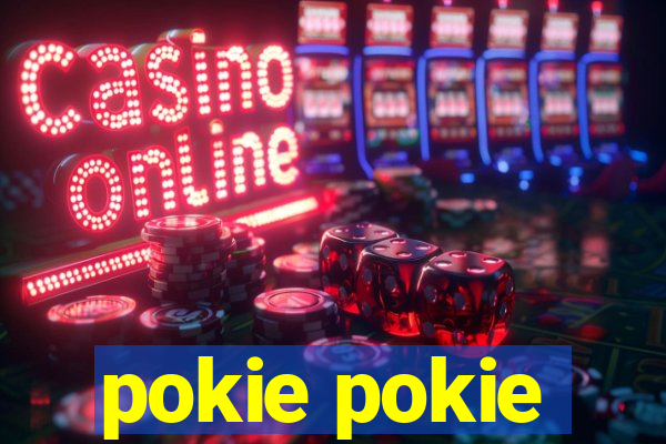 pokie pokie