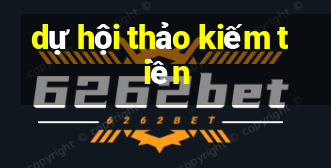 dự hội thảo kiếm tiền