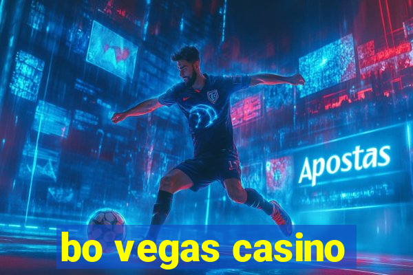 bo vegas casino