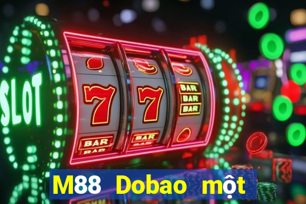 M88 Dobao một xổ số