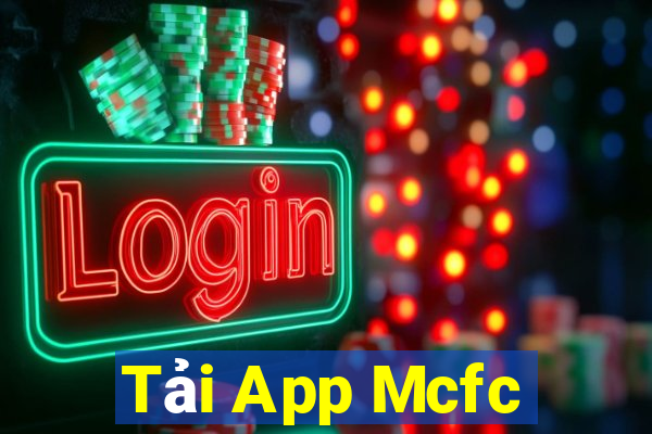 Tải App Mcfc