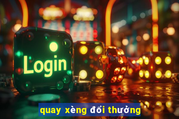 quay xèng đổi thưởng