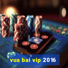 vua bai vip 2016