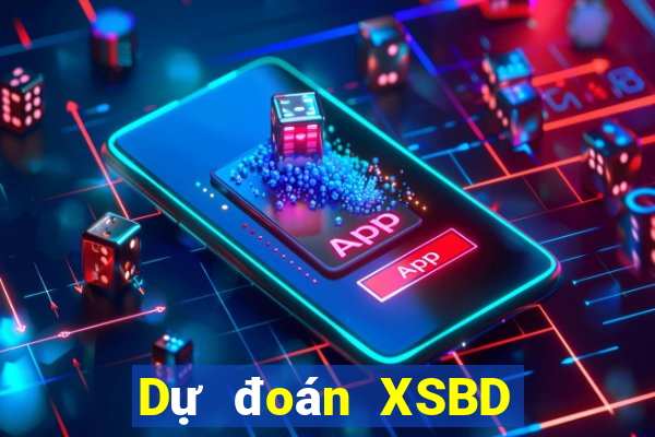 Dự đoán XSBD Thứ 2