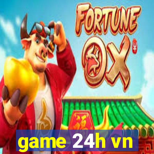 game 24h vn