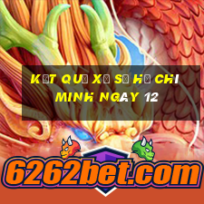 kết quả Xổ Số hồ chí minh ngày 12