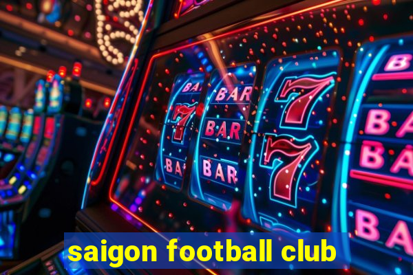 saigon football club