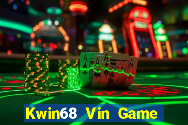 Kwin68 Vin Game Bài Tài Xỉu