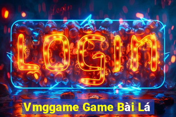 Vmggame Game Bài Lá