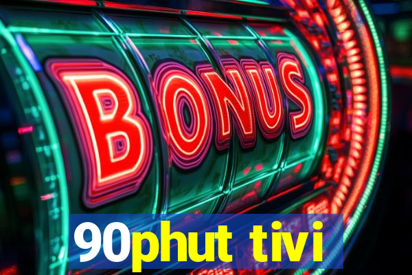 90phut tivi