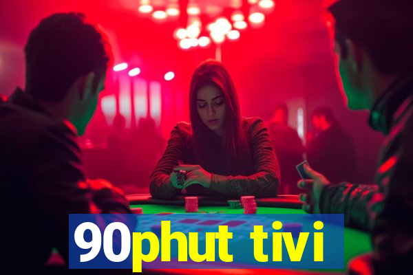 90phut tivi