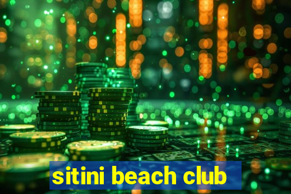 sitini beach club