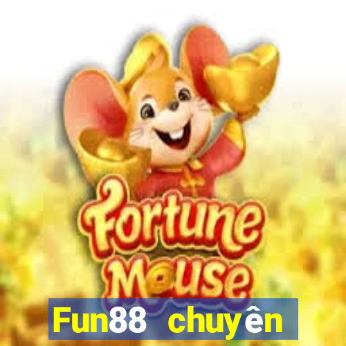 Fun88 chuyên dụng để cá cược bóng đá