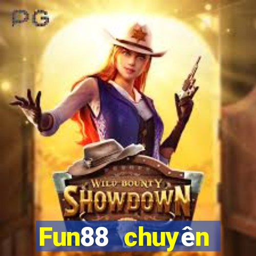 Fun88 chuyên dụng để cá cược bóng đá