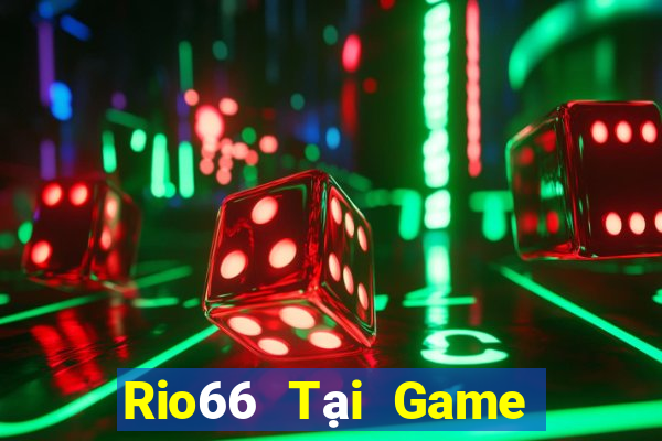 Rio66 Tại Game Bài B52