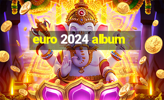 euro 2024 album