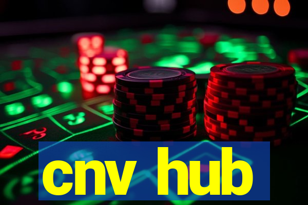 cnv hub