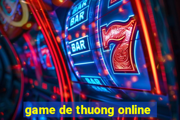 game de thuong online