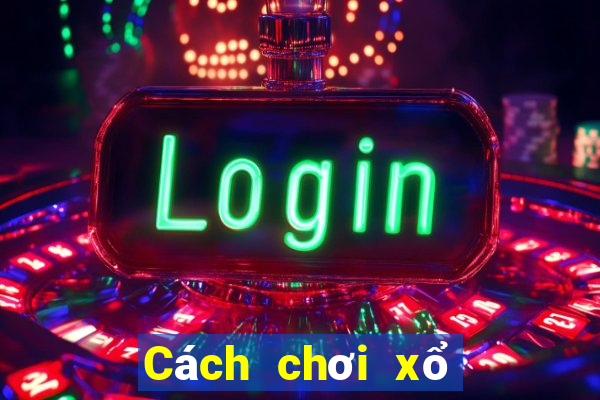 Cách chơi xổ số Đắk Nông