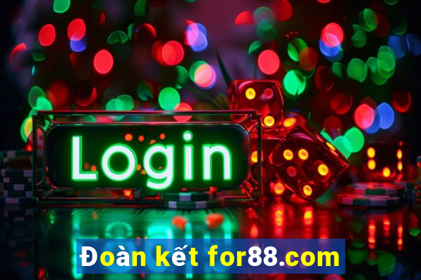 Đoàn kết for88.com