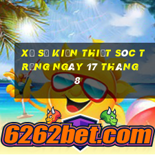 xổ số kiến thiết sóc trăng ngày 17 tháng 8