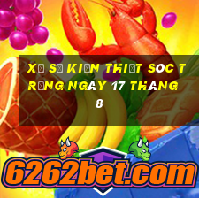 xổ số kiến thiết sóc trăng ngày 17 tháng 8