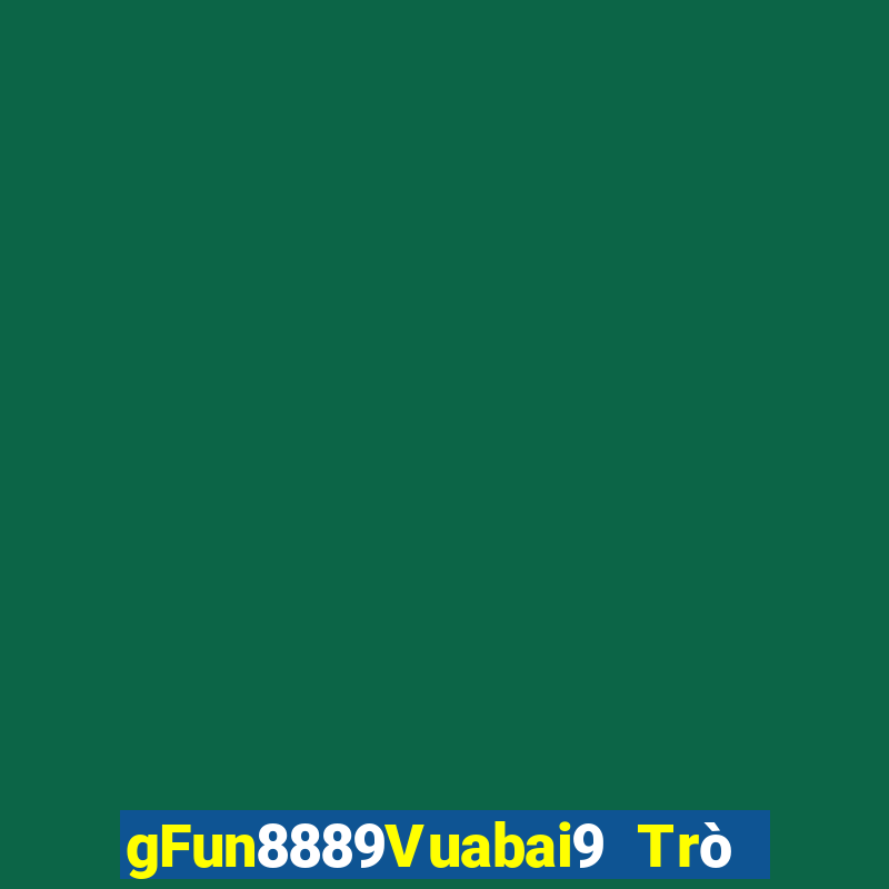 gFun8889Vuabai9 Trò chơi Amoy game Platform