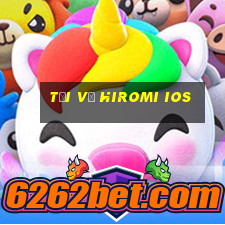 Tải về Hiromi ios