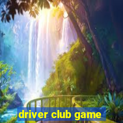 driver club game