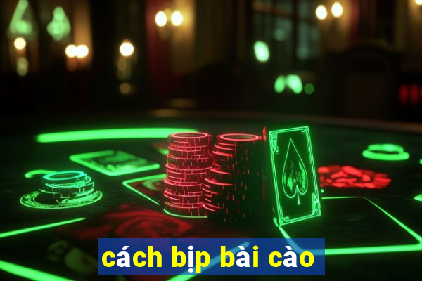 cách bịp bài cào