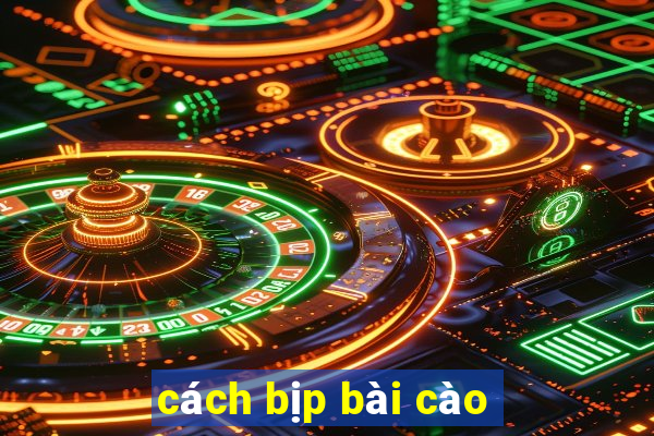 cách bịp bài cào