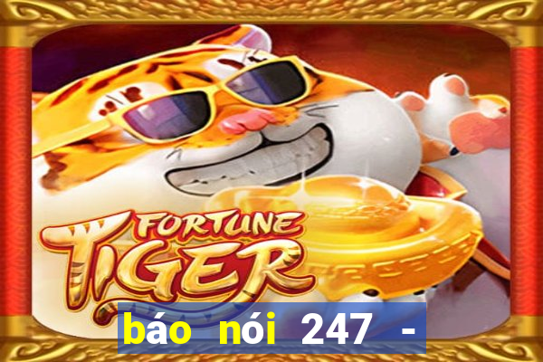 báo nói 247 - tin tức 24h