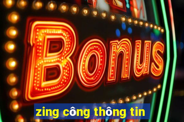 zing công thông tin