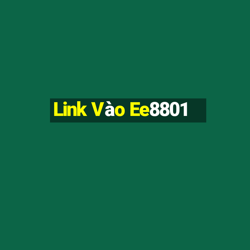 Link Vào Ee8801