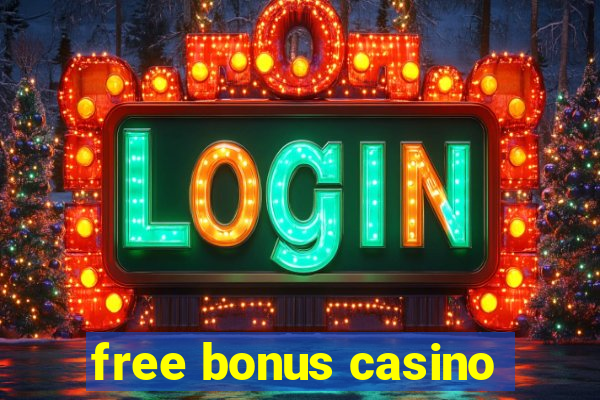 free bonus casino