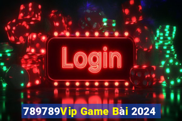 789789Vip Game Bài 2024