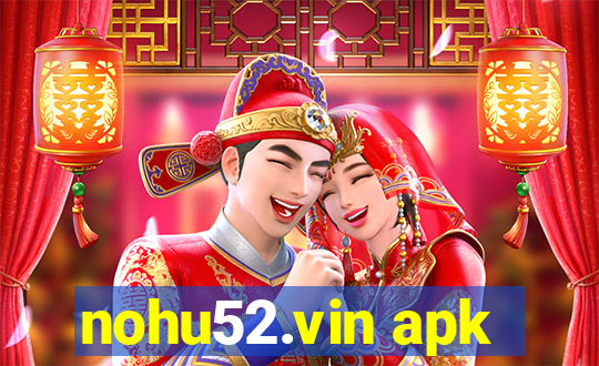 nohu52.vin apk