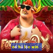 nổ hũ lộc win