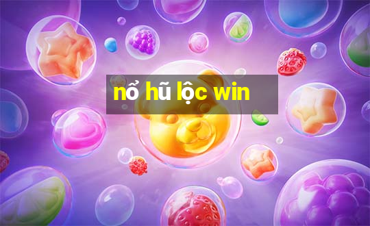 nổ hũ lộc win