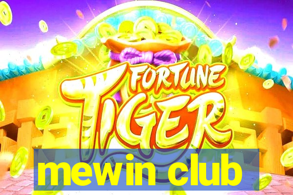 mewin club