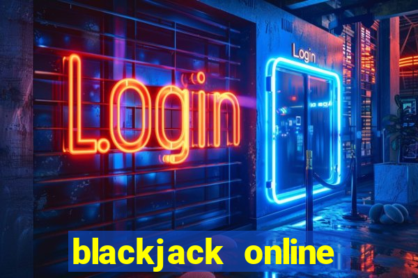 blackjack online real money