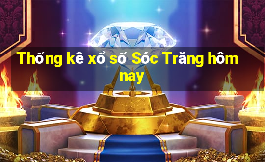 Thống kê xổ số Sóc Trăng hôm nay