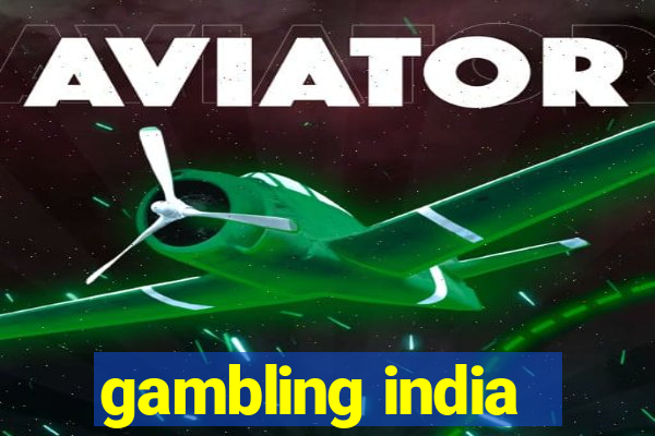 gambling india