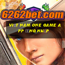 Việt nam One Game app Đăng nhập